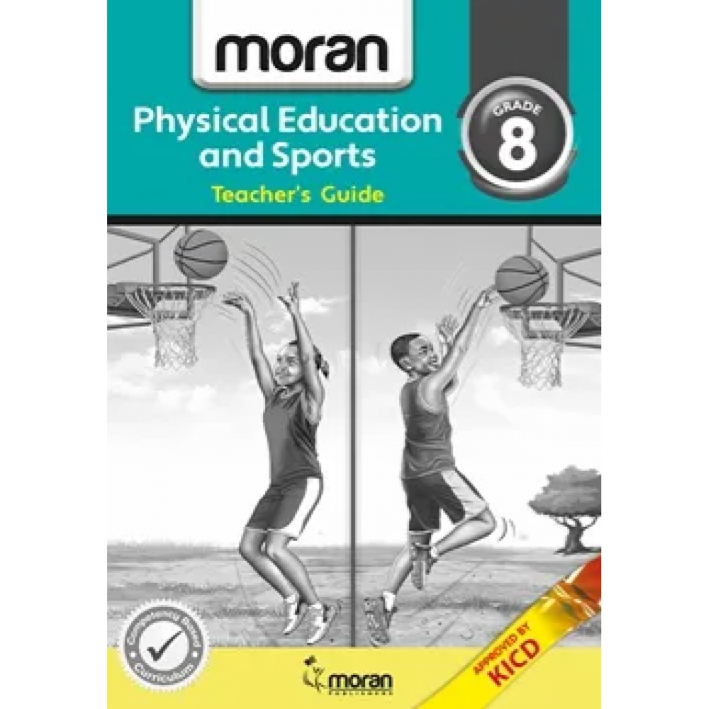 Moran Physical Education and Sports – Teacher’s Guide Grade 8