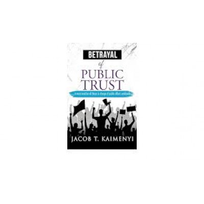 BETRAYAL OF PUBLIC TRUST