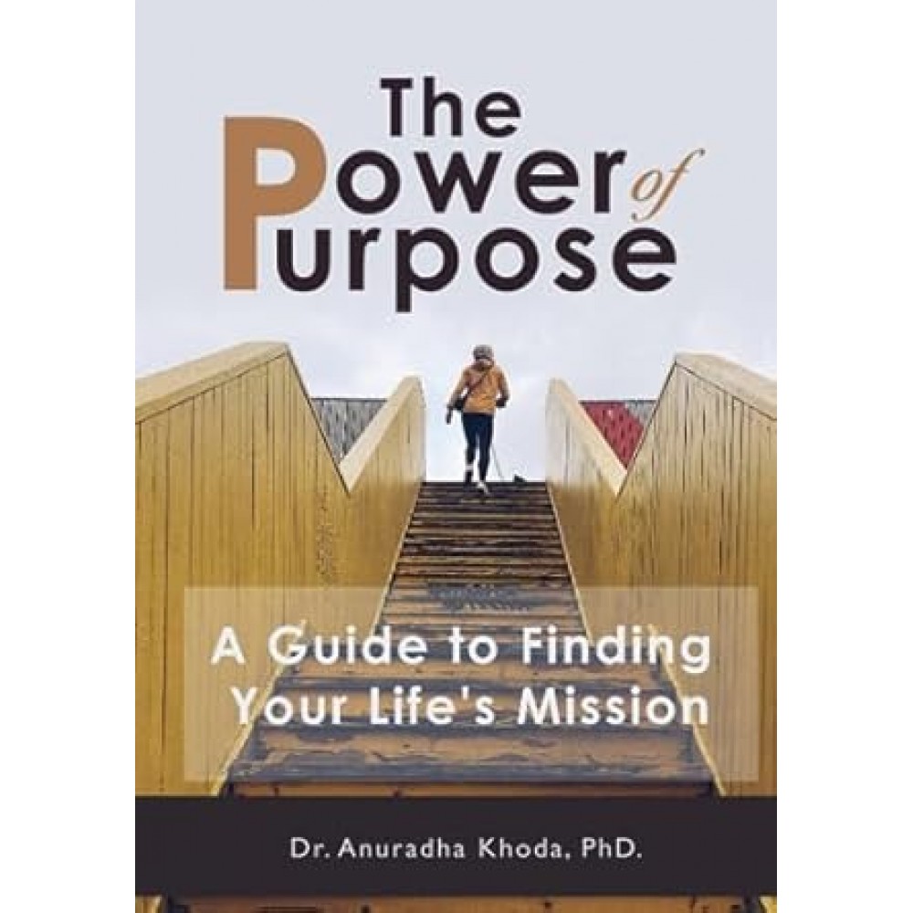 THE POWER OF PURPOSE 