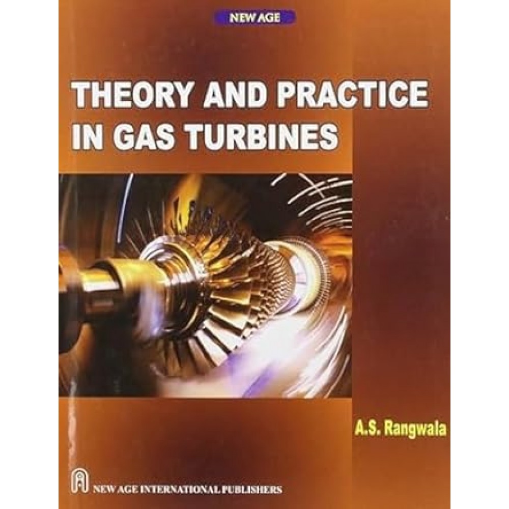 THEORY AND PRACTICE IN GAS TURBINES