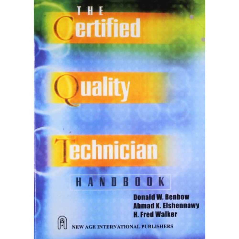 THE CERTIFIED QUALITY TECHNICIAN