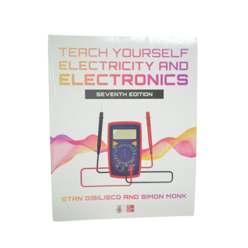 TEACH YOUR SELF ELECTRICITY AND ELECTRONICS