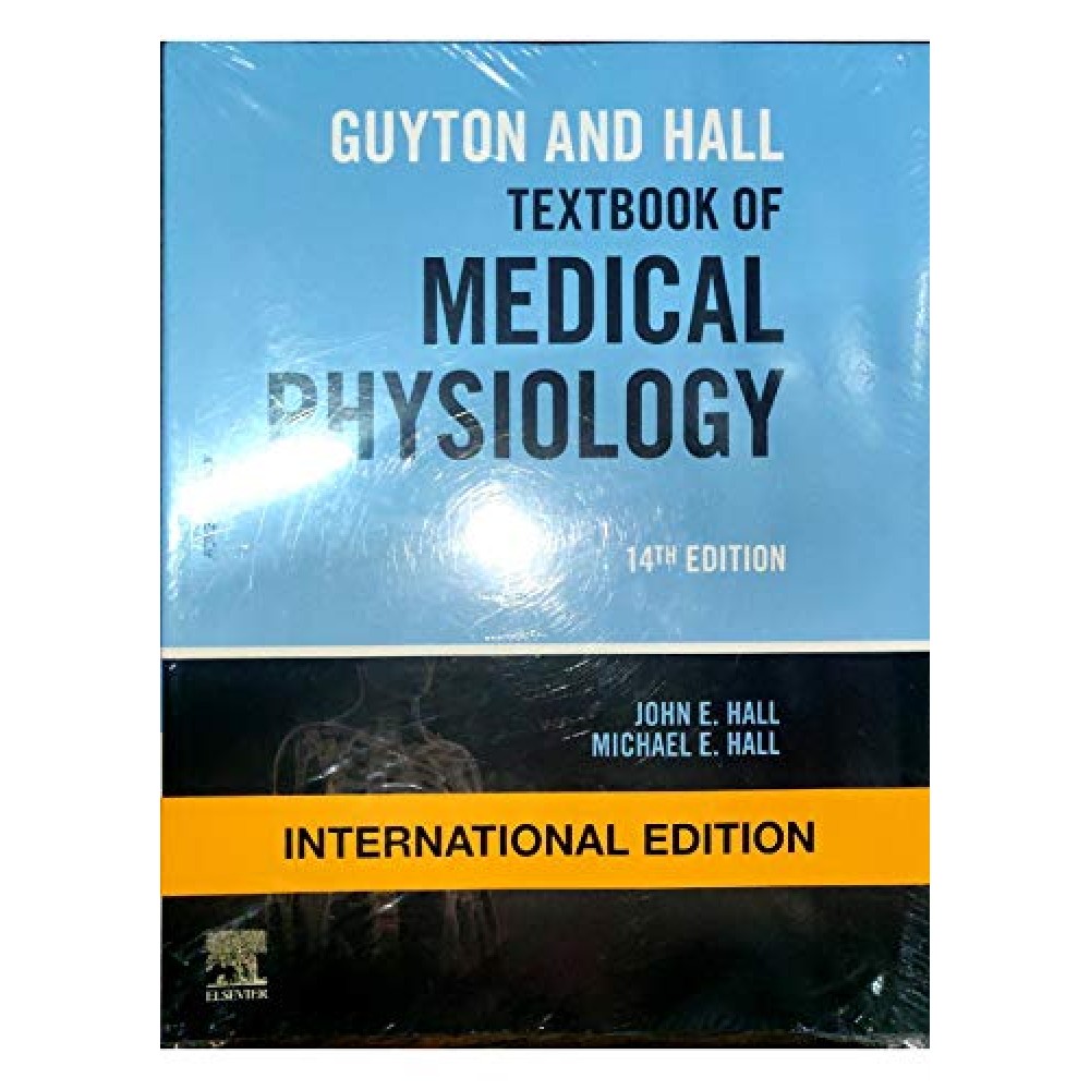 GUYTON AND HALL TEXTBOOK OF MEDICAL PHYSIOLOGY