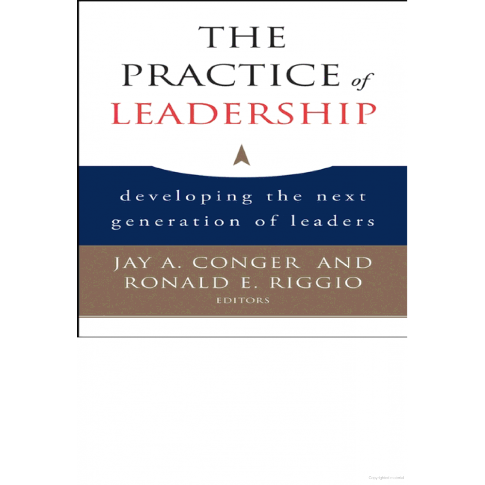 THE PRACTICE OF LEADERSHIP