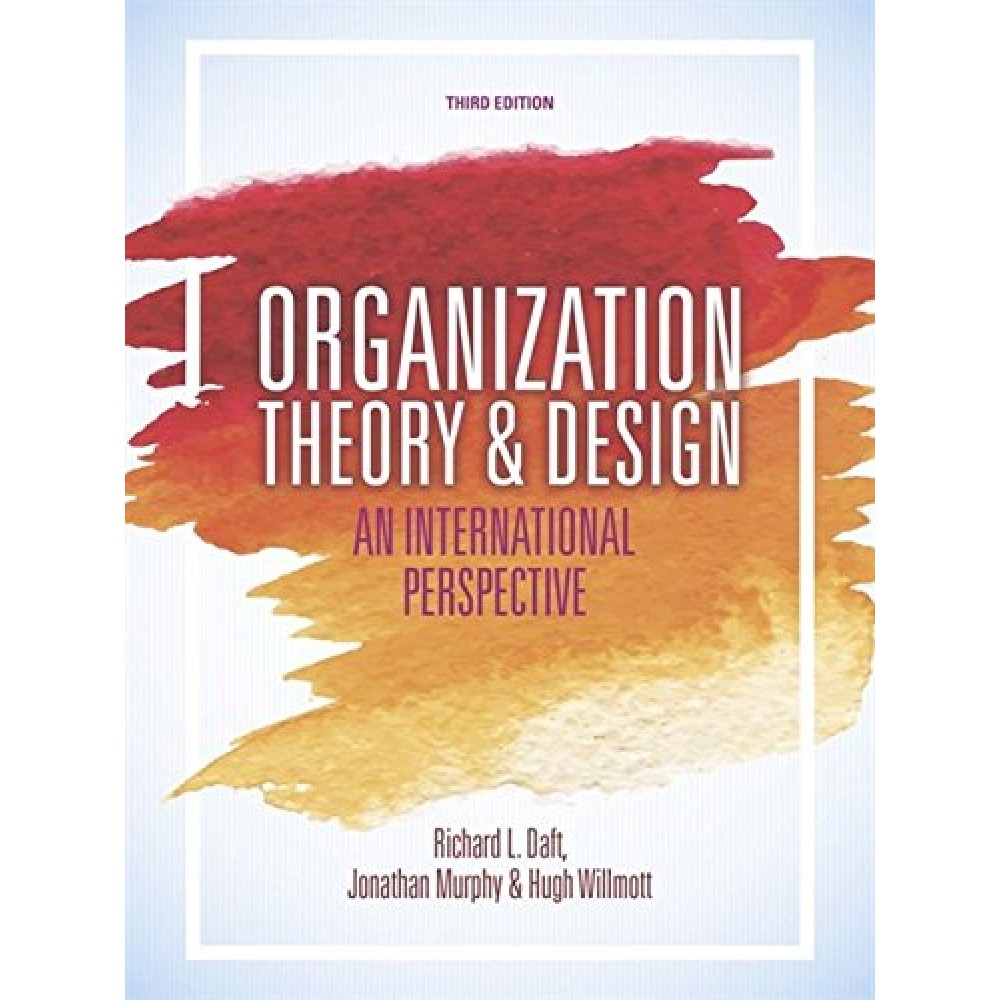 ORGANIZATION THEORY AND DESIGN