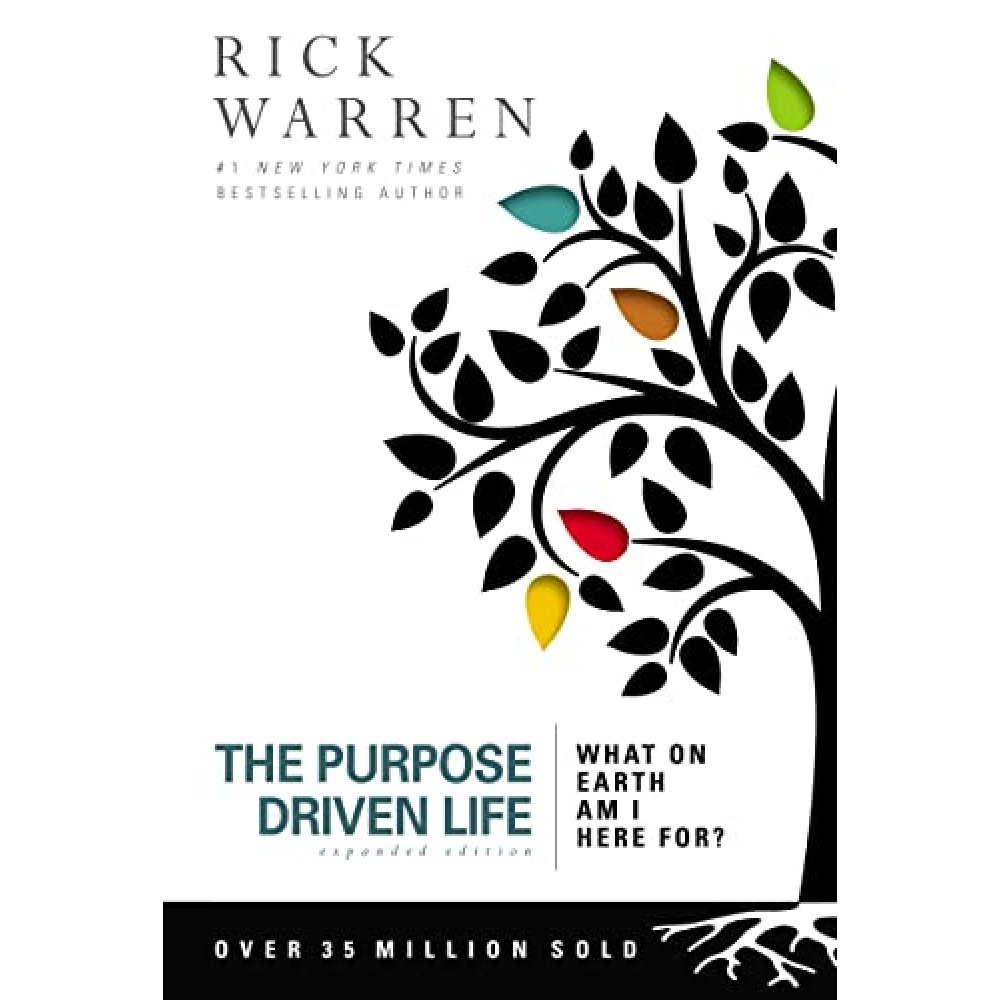 THE PURPOSE DRIVEN LIFE