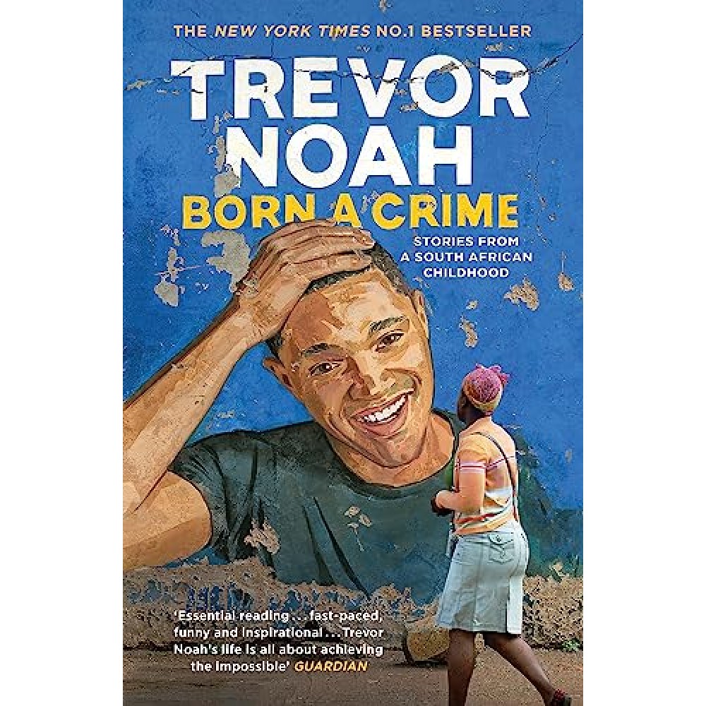 TREVOR NOAH BORN A CRIME