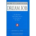 HOW TO LAND YOUR DREAM JOB