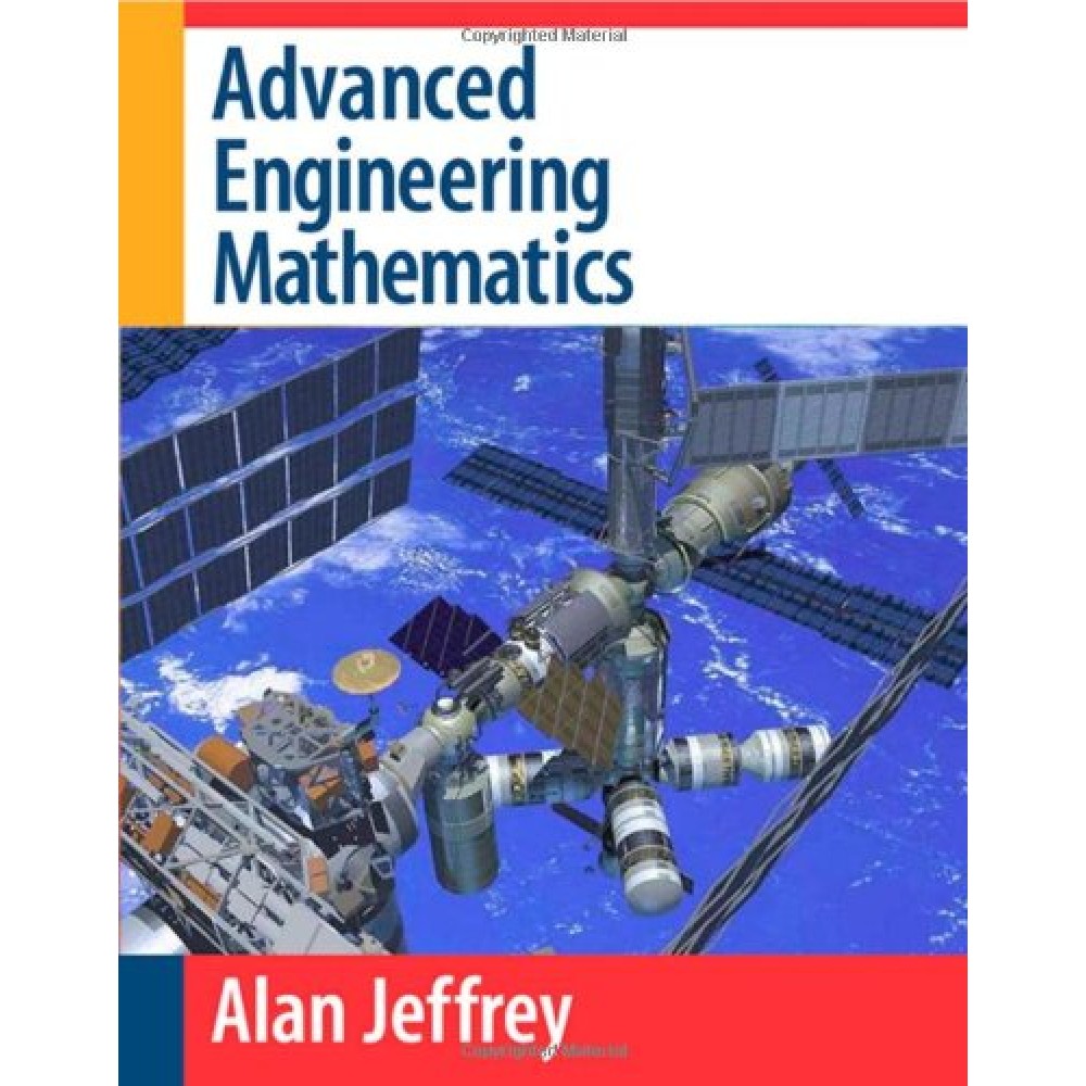 Advanced engineering mathematics by Alan Jeffrey