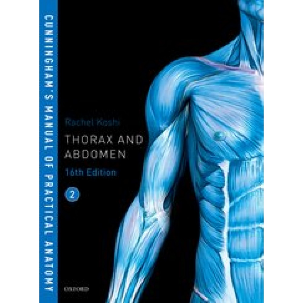 Cunningham's Manual of Practical Anatomy VOL 2 Thorax and Abdomen