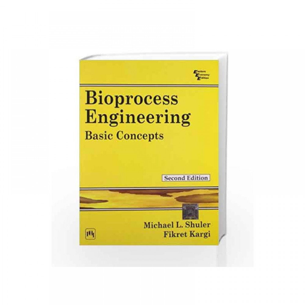 BIOPROCESS ENGINEERING: BASIC CONCEPTS