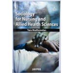 SOCIOLOGY FOR NURSING & HEALTH SCIENCES