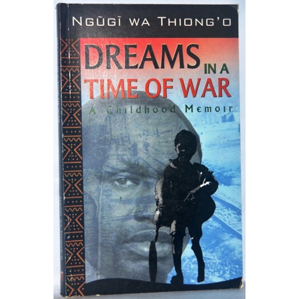 DREAMS IN A TIME OF WAR