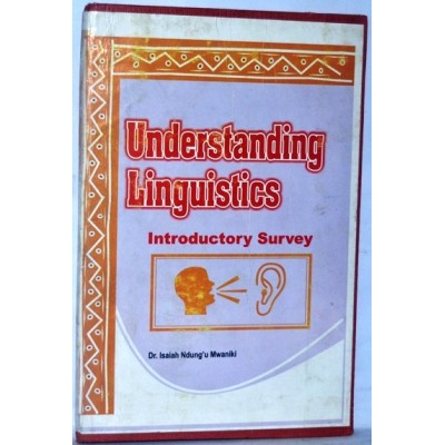 UNDERSTANDING LINGUISTICS INTRODUCTORY SURVEY