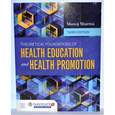 THEORETICAL FOUNDATIONS OF HEALTH EDUCATION AND HEALTH PROMOTION