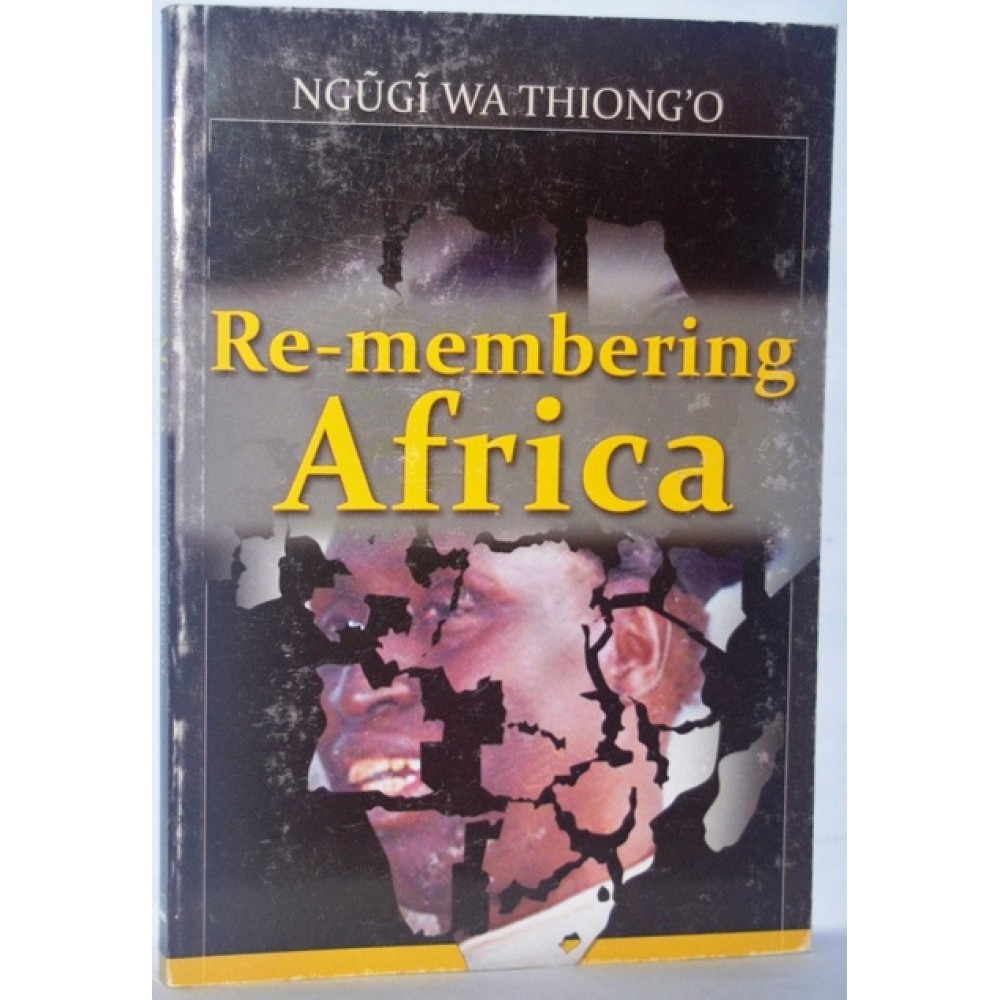 RE-MEMBERING AFRICA