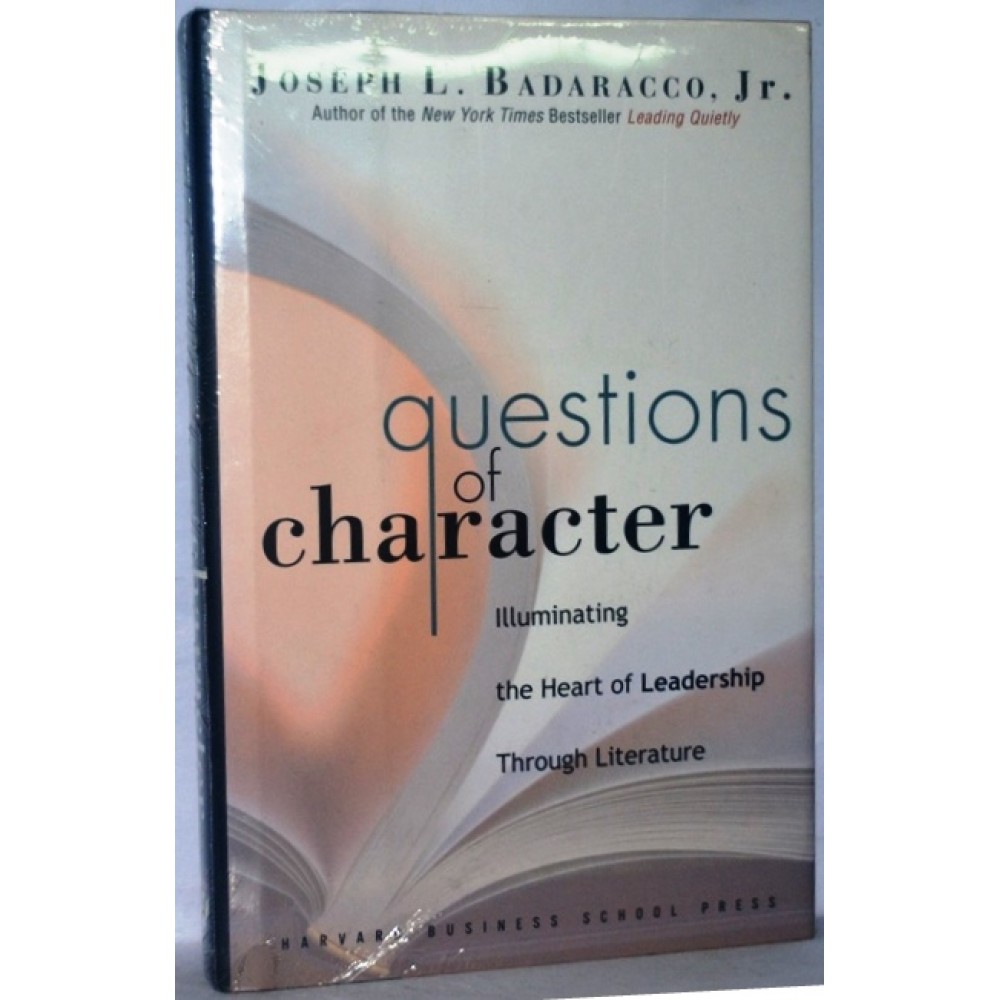 QUESTIONS OF CHARACTER-ILLUMINATING