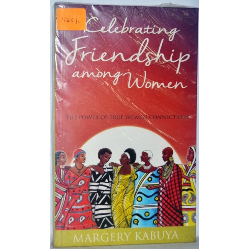 CELEBRATING FRIENDSHIP AMONG WOMEN