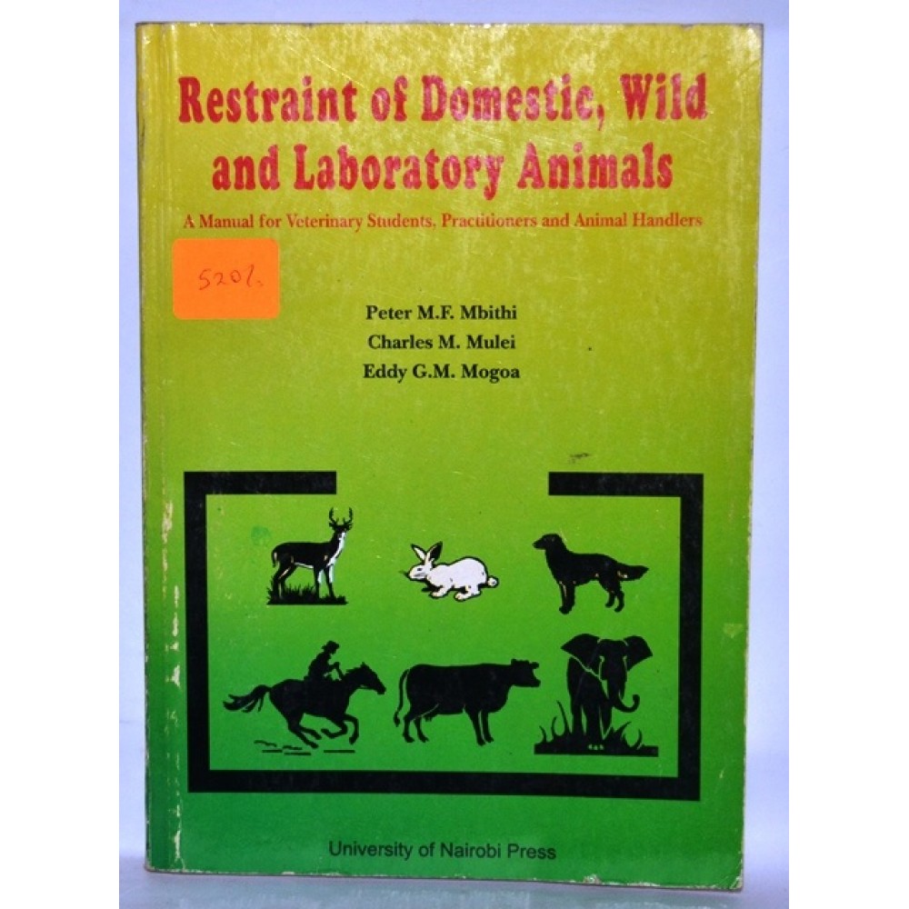 RESTRAINT OF DOMESTIC,WILD&LABORATORY ANIMALS
