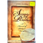 SONGS OF PARADISE - JAMES OGOOLA