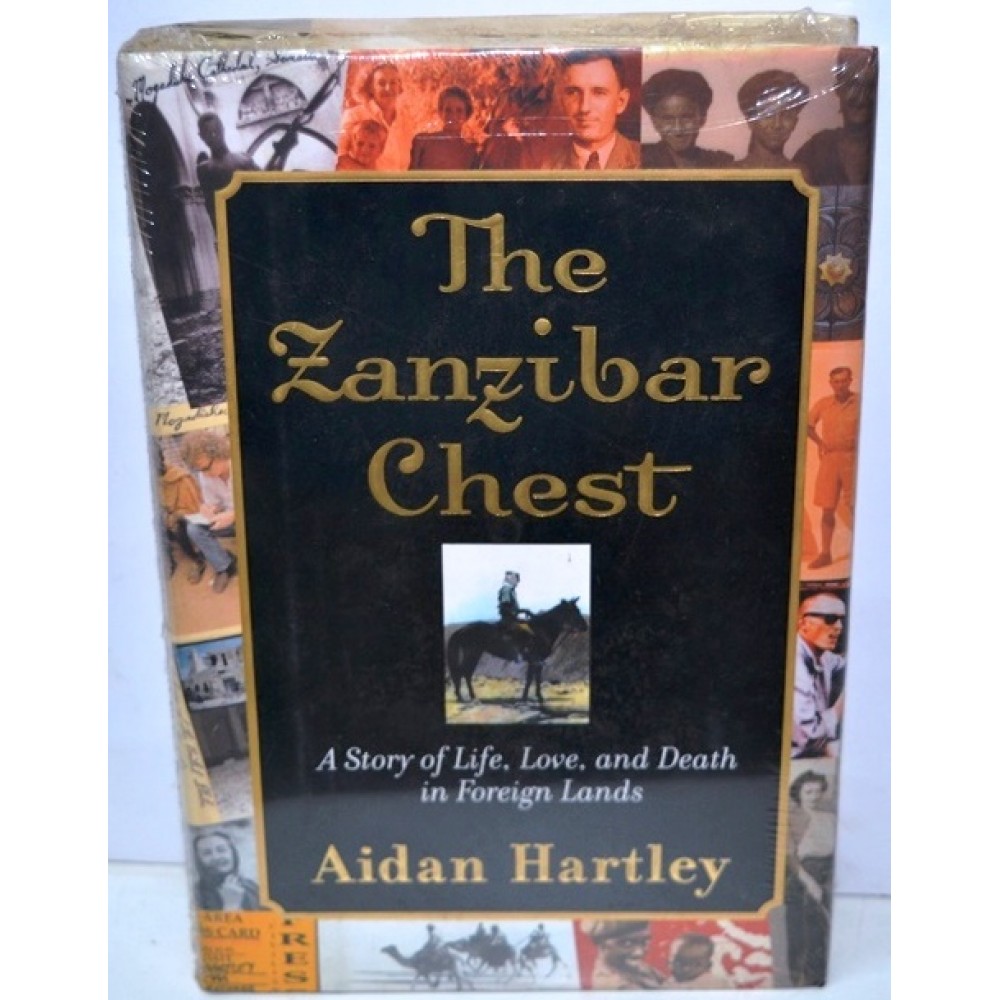 THE ZANZIBAR CHEST- A STORY OF OF LIFE, LOVE, AND DEATH IN FOREIGN LANDS