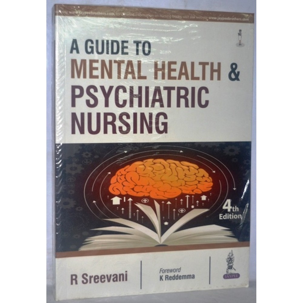 A GUIDE TO MENTAL HEALTH & PSYCHIATRIC NURSING