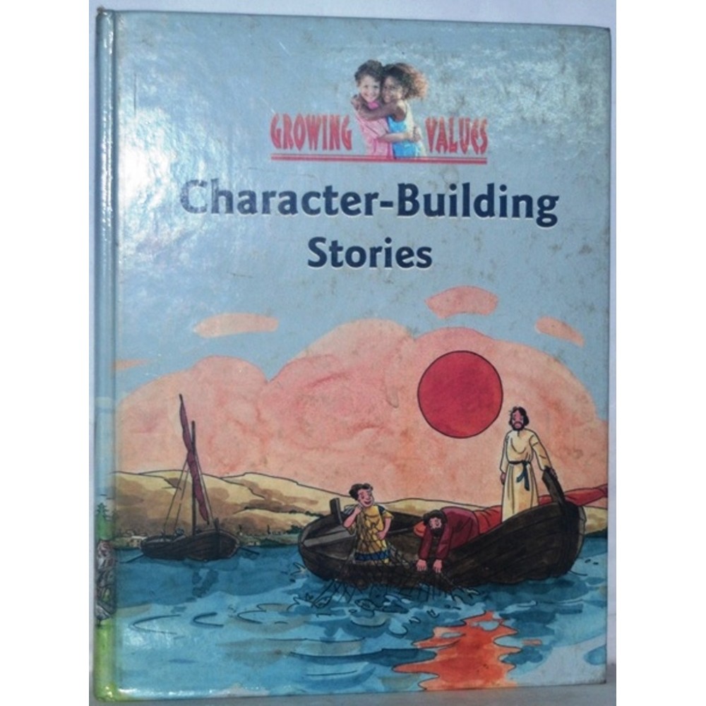 CHARACTER-BUILDING STORIES