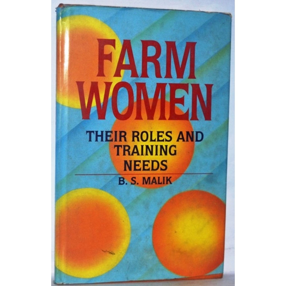 FARM WOMEN THEIR ROLES AND TRAINING NEEDS