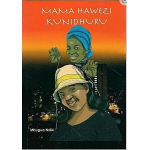 MAMA HAWEZI KUNIDHURU