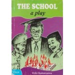 THE SCHOOL A PLAY