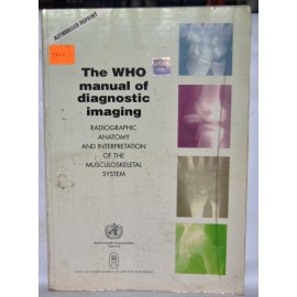 THE WHO MANUAL OF DIAGNOSTIC IMAGING